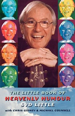 The Little Book of Heavenly Humour by Little, Syd
