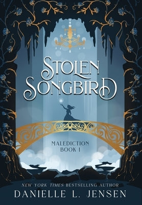 Stolen Songbird by Jensen, Danielle L.