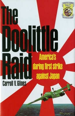 The Doolittle Raid by Glines, Carroll V.