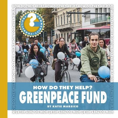 Greenpeace Fund by Marsico, Katie