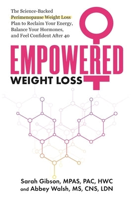 Empowered Weight Loss by Gibson, Sarah