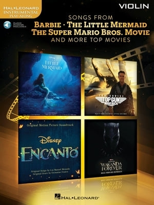 Songs from Barbie, the Little Mermaid, the Super Mario Bros. Movie, and More Top Movies for Violin with Online Audio Demo and Backing Tracks by 