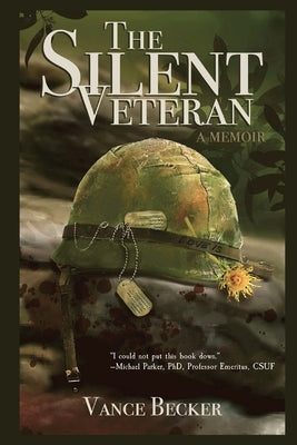 The Silent Veteran: A Memoir by Becker, Vance