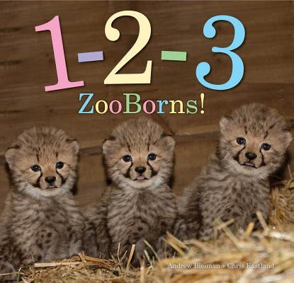 1-2-3 Zooborns! by Bleiman, Andrew