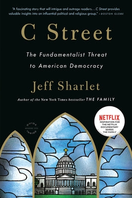 C Street by Sharlet, Jeff