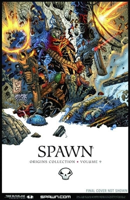 Spawn: Origins Volume 9 by McFarlane, Todd