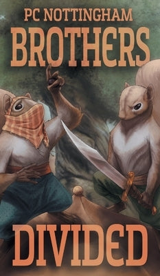 Brothers Divided by Nottingham, Pc