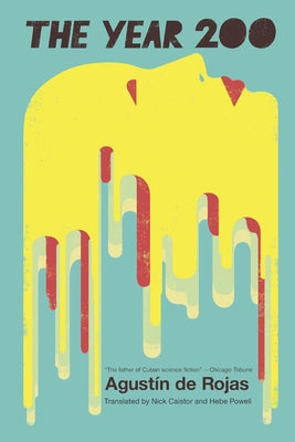 The Year 200 by de Rojas, Agustín