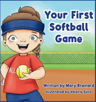 Your First Softball Book by Brainard, Mary