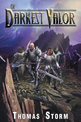 Of Darkest Valor by Storm, Thomas
