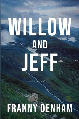 Willow and Jeff by Denham, Franny
