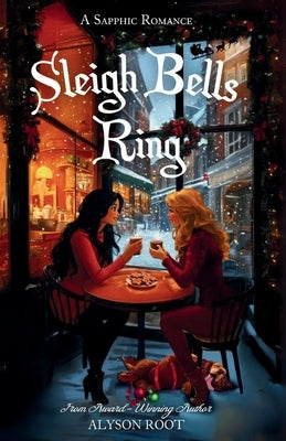 Sleigh Bells Ring by Root, Alyson