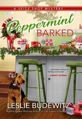 Peppermint Barked: A Spice Shop Mystery by Budewitz, Leslie