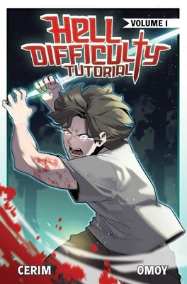 Hell Difficulty Tutorial (Light Novel) Vol. 1 by Cerim