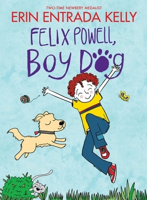 Felix Powell, Boy Dog by Kelly, Erin Entrada