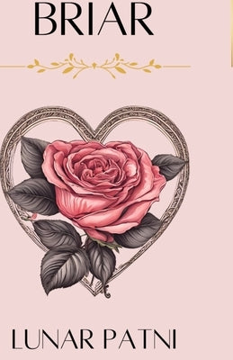 Briar by Patni, Lunar