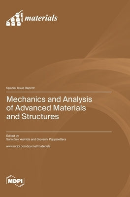 Mechanics and Analysis of Advanced Materials and Structures by Yoshida, Sanichiro