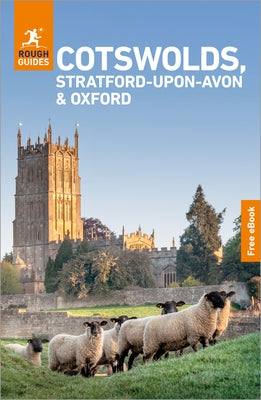 Rough Guides Cotswolds, Stratford-Upon-Avon and Oxford: Travel Guide with eBook by Guides, Rough