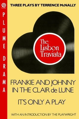 Three Plays by Terrence Mcnally by McNally, Terrence