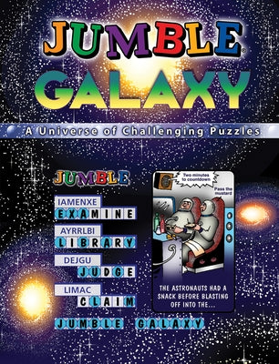Jumble(r) Galaxy: A Universe of Challenging Puzzles by Tribune Media Services