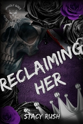 Unholy Gods: Reclaiming Her (SE) by Rush, Stacy