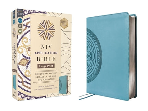 NIV Application Bible, Large Print, Leathersoft, Teal, Red Letter, Comfort Print: Bringing the Ancient Message of the Bible Into Your World by Zondervan