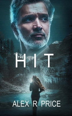 The Hit by Price, Alex R.