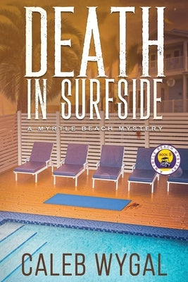 Death in Surfside: A Myrtle Beach Mystery (Large Print Edition) by Wygal, Caleb