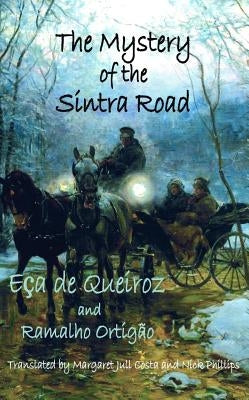 The Mystery of the Sintra Road by Queiroz, Eca de