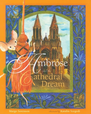 Ambrose and the Cathedral Dream by Sorenson, Margo