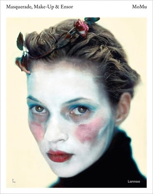 Masquerade, Make-Up & Ensor by Debo, Kaat