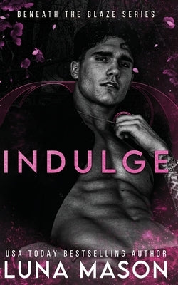 Indulge by Mason, Luna