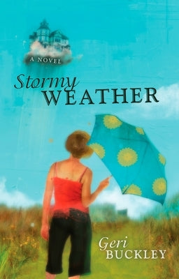 Stormy Weather by Buckley, Geri