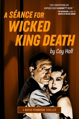 A Séance for Wicked King Death by Hall, Coy