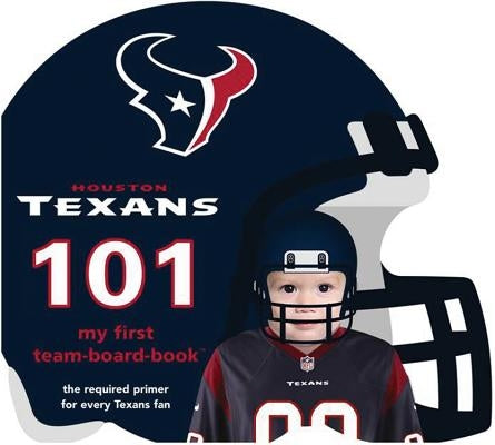 Houston Texans 101-Board by Epstein, Brad M.