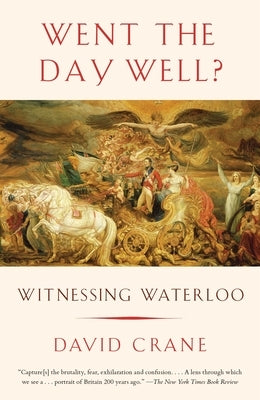 Went the Day Well?: Witnessing Waterloo by Crane, David