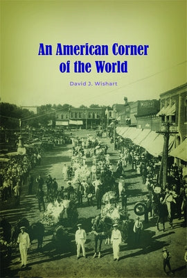 An American Corner of the World by Wishart, David J.
