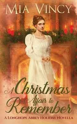 A Christmas Affair to Remember by Vincy, Mia