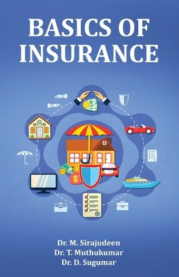 Basics of Insurance by Sirajudeen, M.