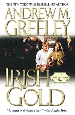 Irish Gold: A Nuala Anne McGrail Novel by Greeley, Andrew M.