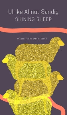 Shining Sheep: Poems by Sandig, Ulrike Almut