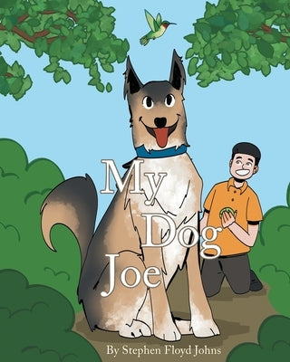 My Dog Joe by Johns, Stephen Floyd