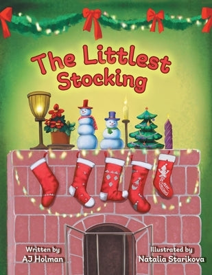 The Littlest Stocking by Holman, Aj