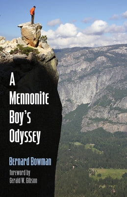 A Mennonite Boy's Odyssey by Bowman