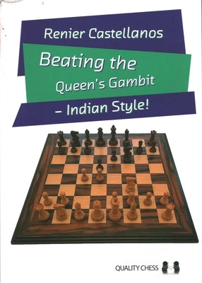Beating the Queen's Gambit by Castellanos, Renier