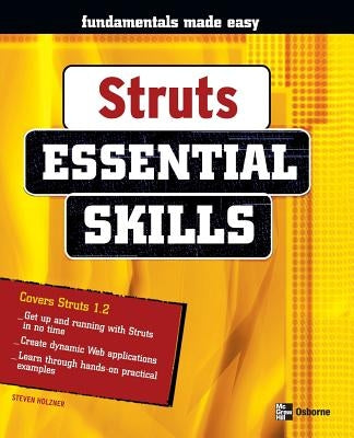 Struts: Essential Skills by Holzner, Steven