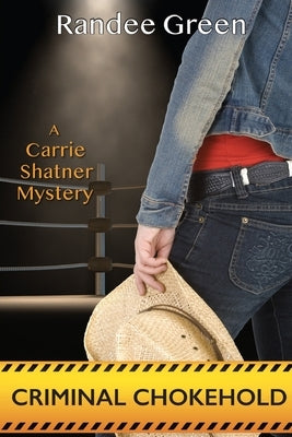Criminal Chokehold by Green, Randee