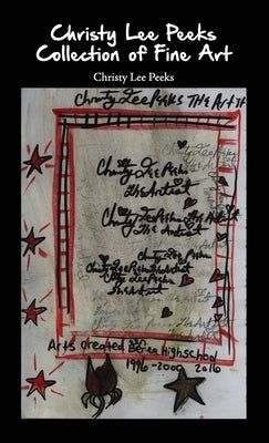 Christy Lee Peeks Collection of Fine Art by Peeks, Christy Lee