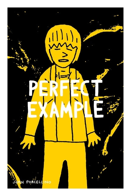 Perfect Example by Porcellino, John
