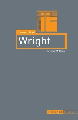 Frank Lloyd Wright by McCarter, Robert
